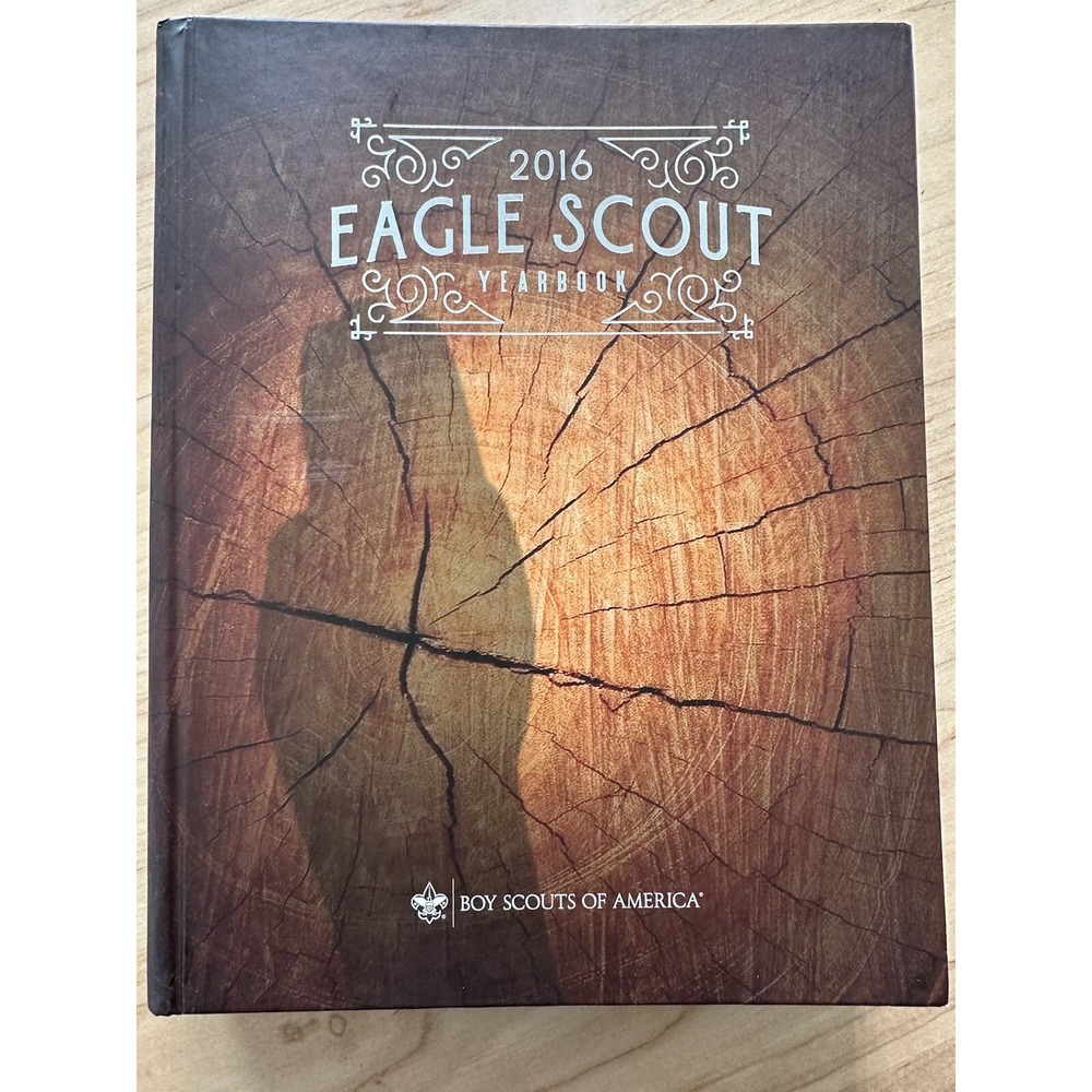 Boy Scouts of America Eagle Scout Yearbook Class of 2016 BSA Hardcover Book